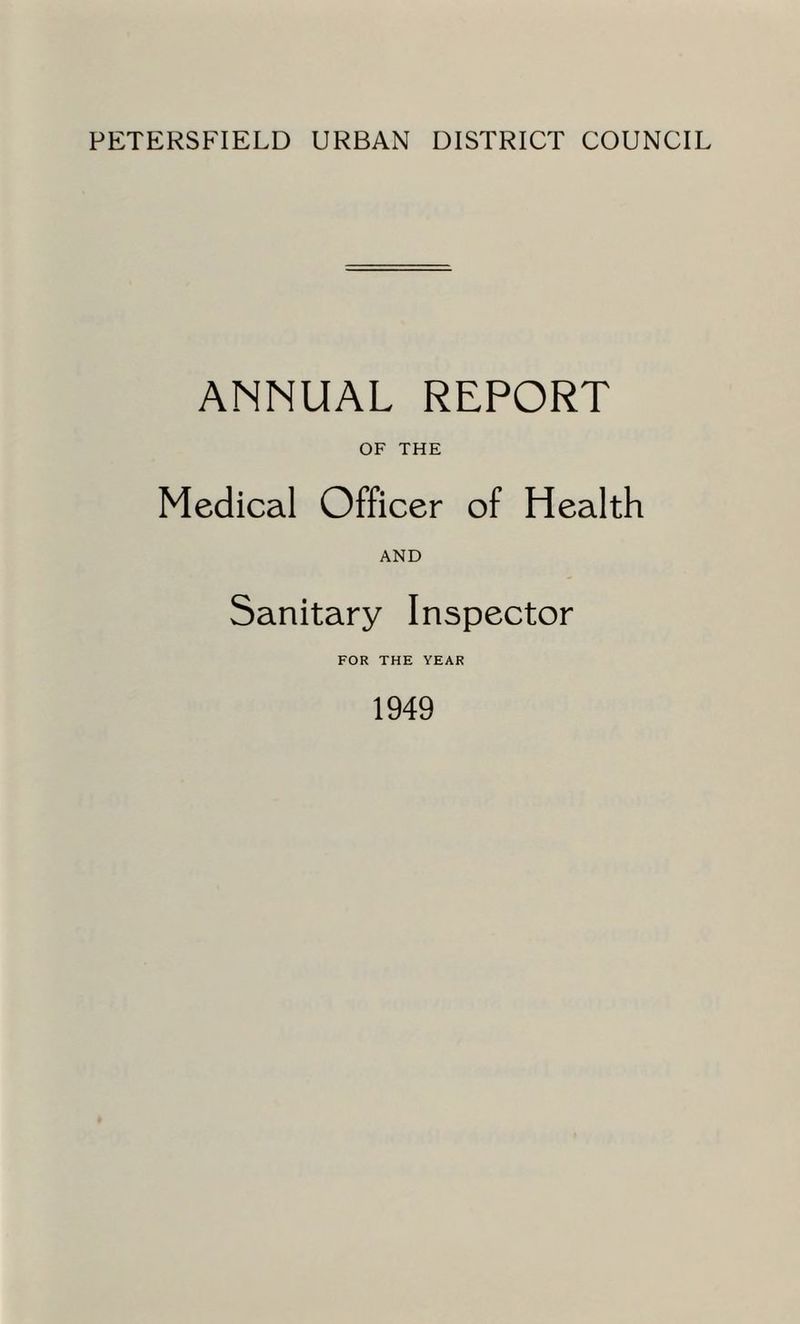 ANNUAL REPORT OF THE Medical Officer of Health AND Sanitary Inspector FOR THE YEAR 1949