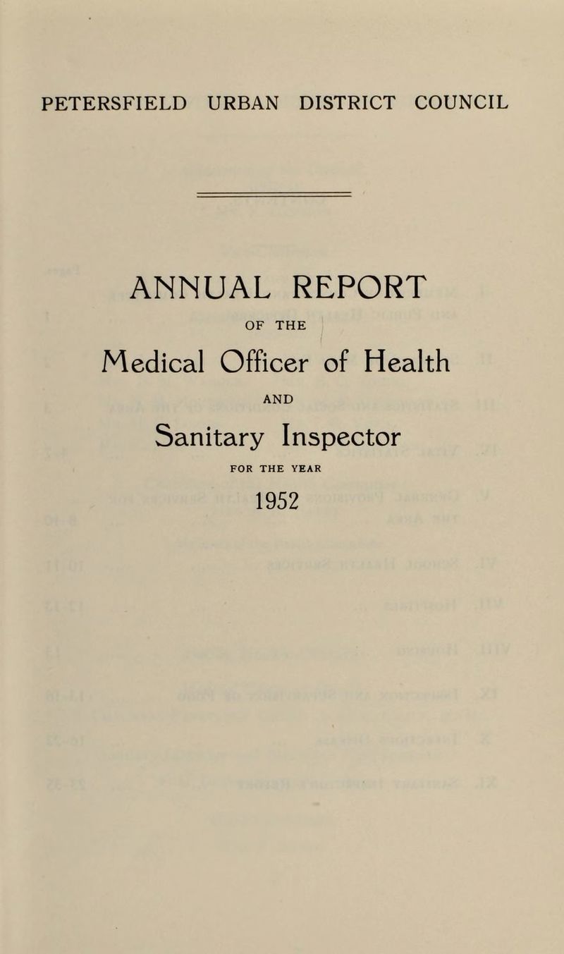 ANNUAL REPORT OF THE Medical Officer of Health AND Sanitary Inspector FOR THE YEAR 1952