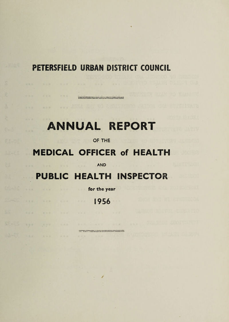 ANNUAL REPORT OF THE MEDICAL OFFICER of HEALTH AND PUBLIC HEALTH INSPECTOR for the year 1956