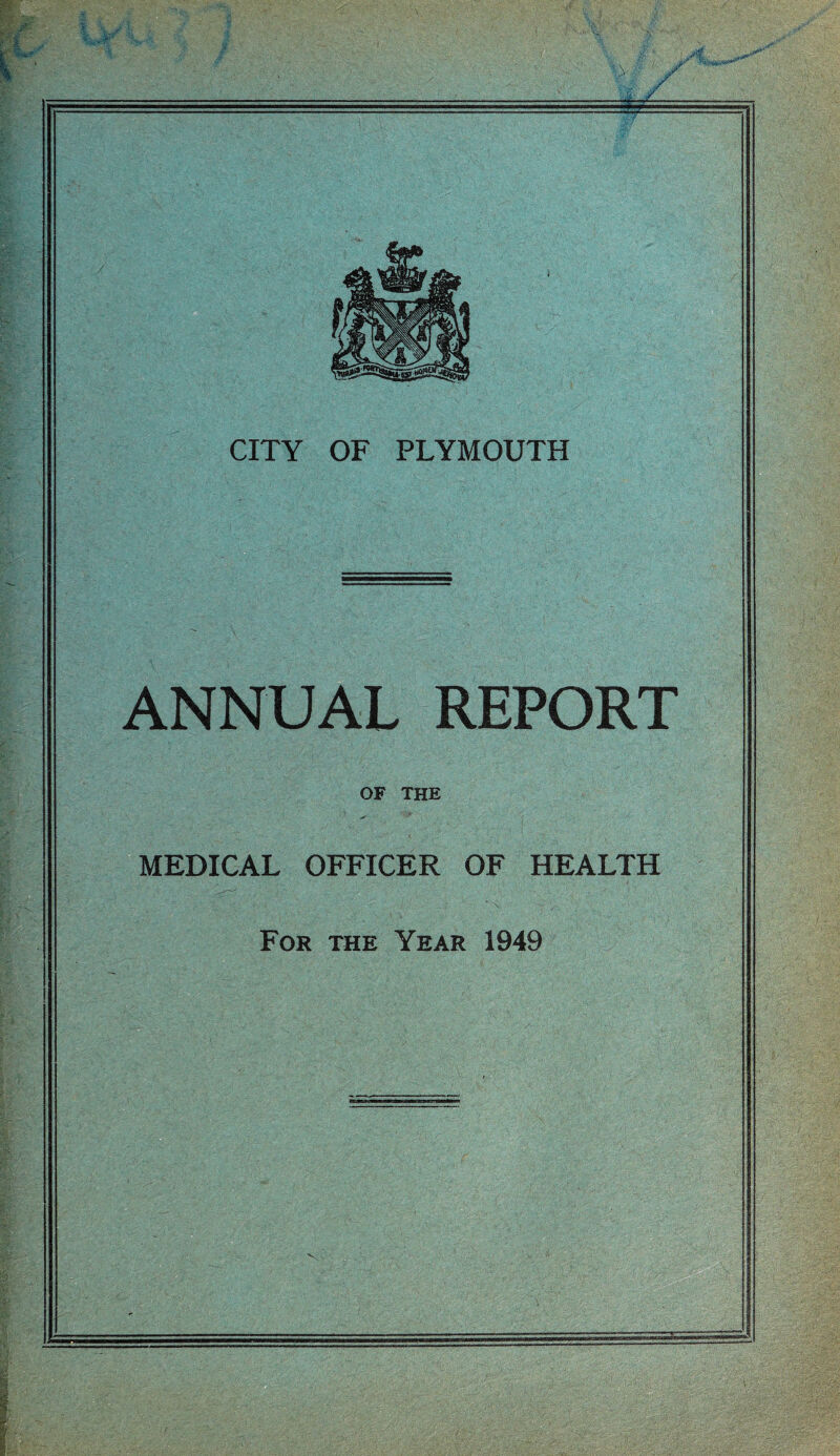 CITY OF PLYMOUTH ANNUAL REPORT OF THE MEDICAL OFFICER OF HEALTH