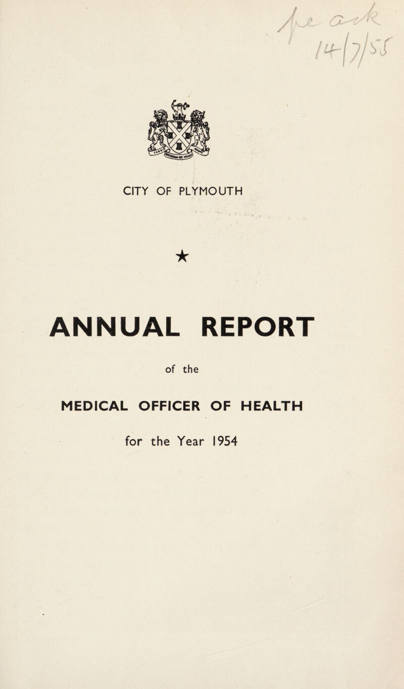 ANNUAL REPORT of the MEDICAL OFFICER OF HEALTH for the Year 1954