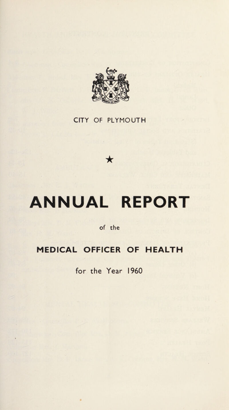 ★ ANNUAL REPORT of the MEDICAL OFFICER OF HEALTH