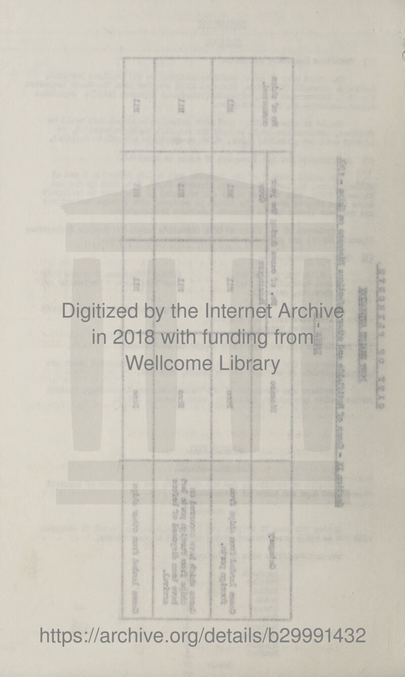V ' in 2018 with funding from Wellcome Library , ■- • o > ,9 ’1'. - *! P O 0 P t U » ' B* • ■ • r « • ■ f https://archive.org/details/b29991432