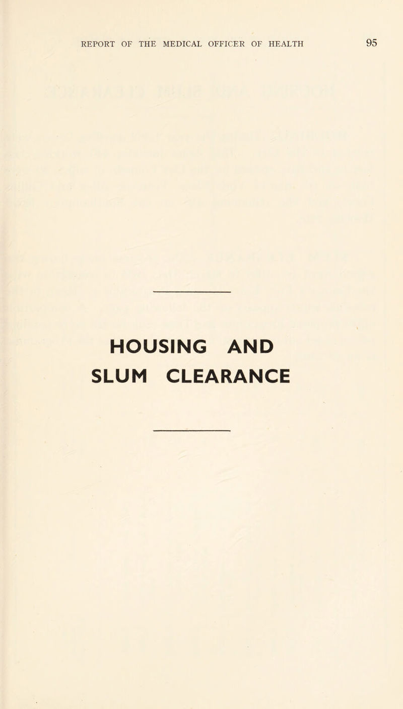 HOUSING AND SLUM CLEARANCE