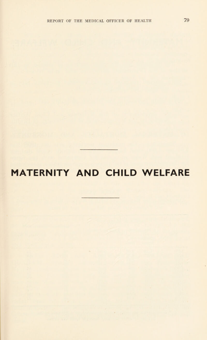 MATERNITY AND CHILD WELFARE