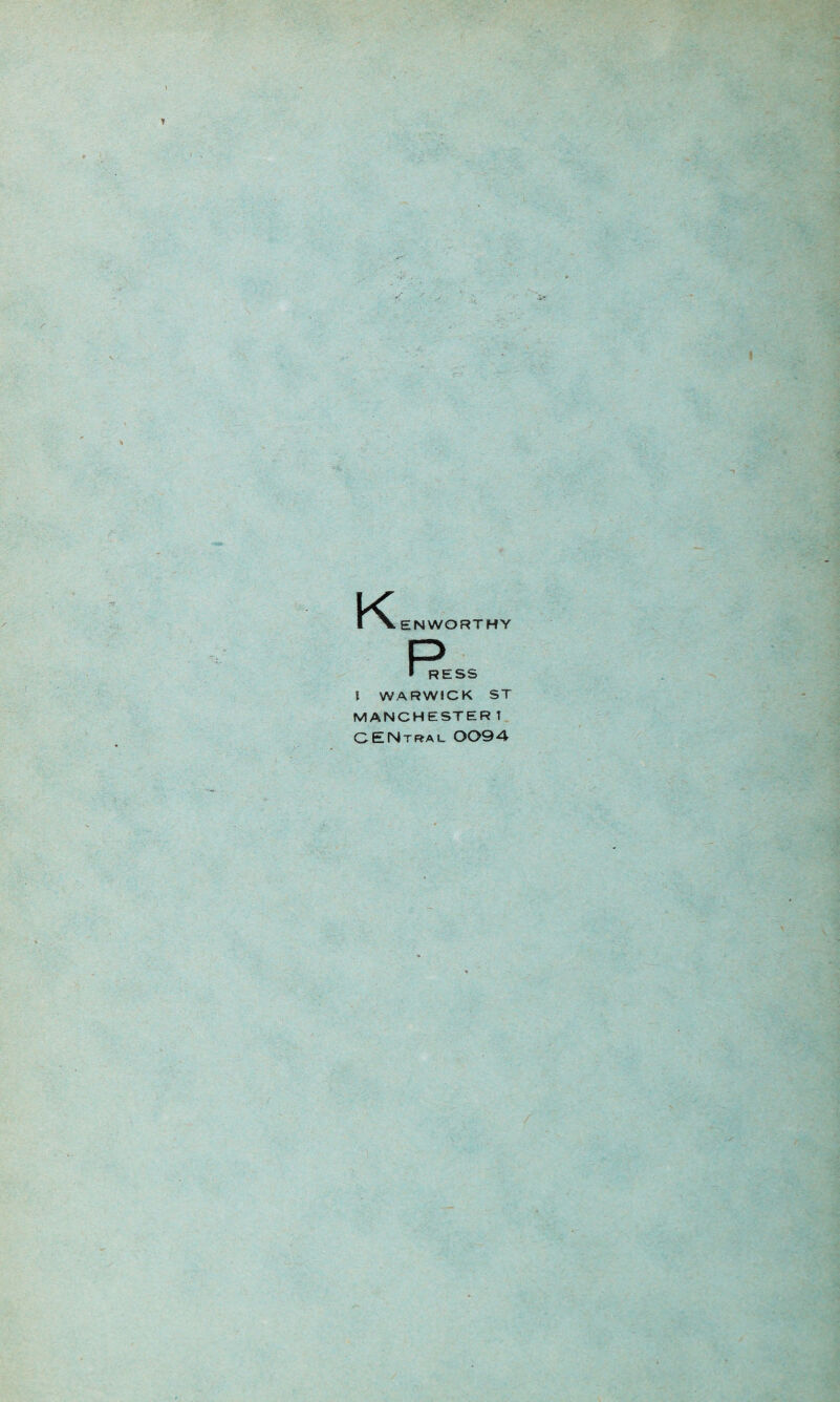 K I Venworthy p » RESS I WARWICK ST MANCHESTER T central. 0094