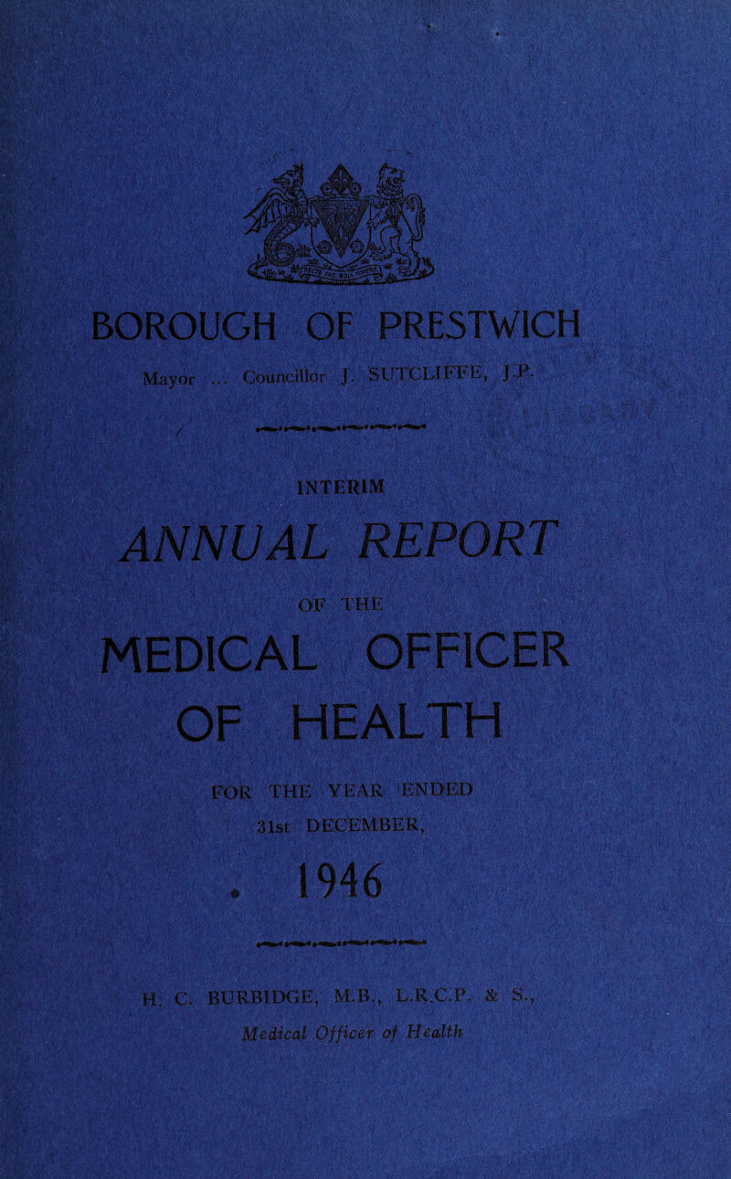FOR THE YEAR EINDED 31st i)e;cembe;r, H; C. BURBIDGE, M.B., L.R.C.P. & S., Medical Office-r of Health