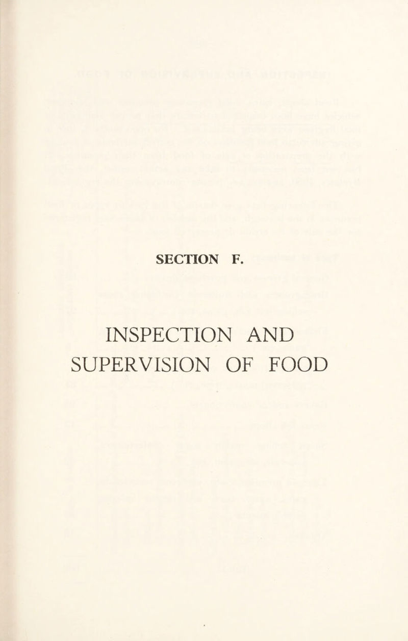 INSPECTION AND SUPERVISION OF FOOD