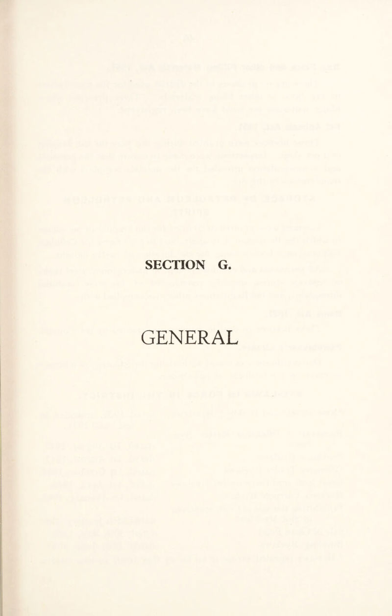 SECTION G. GENERAL