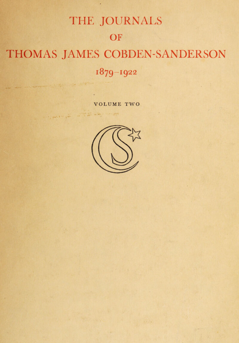 THE JOURNALS OF THOMAS JAMES COBDEN-SANDERSON 1879-1922 VOLUME TWO