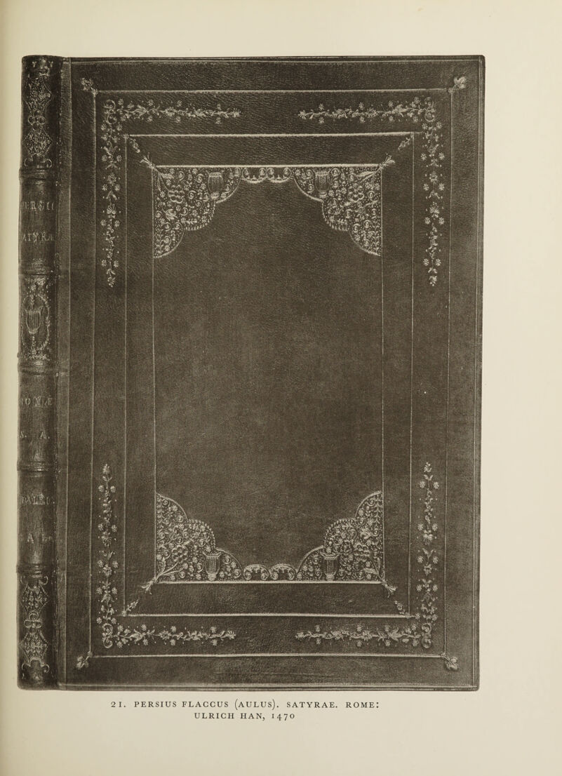 21. PERSIUS FLACCUS (AULUS). SATYRAE. ROME! ULRICH HAN, 1470