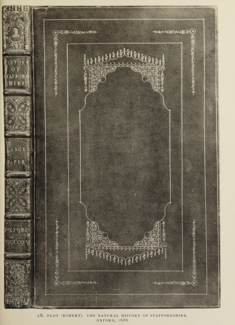 PLOT (ROBERT). THE NATURAL HISTORY OF STAFFORDSHIRE OXFORD, 1686
