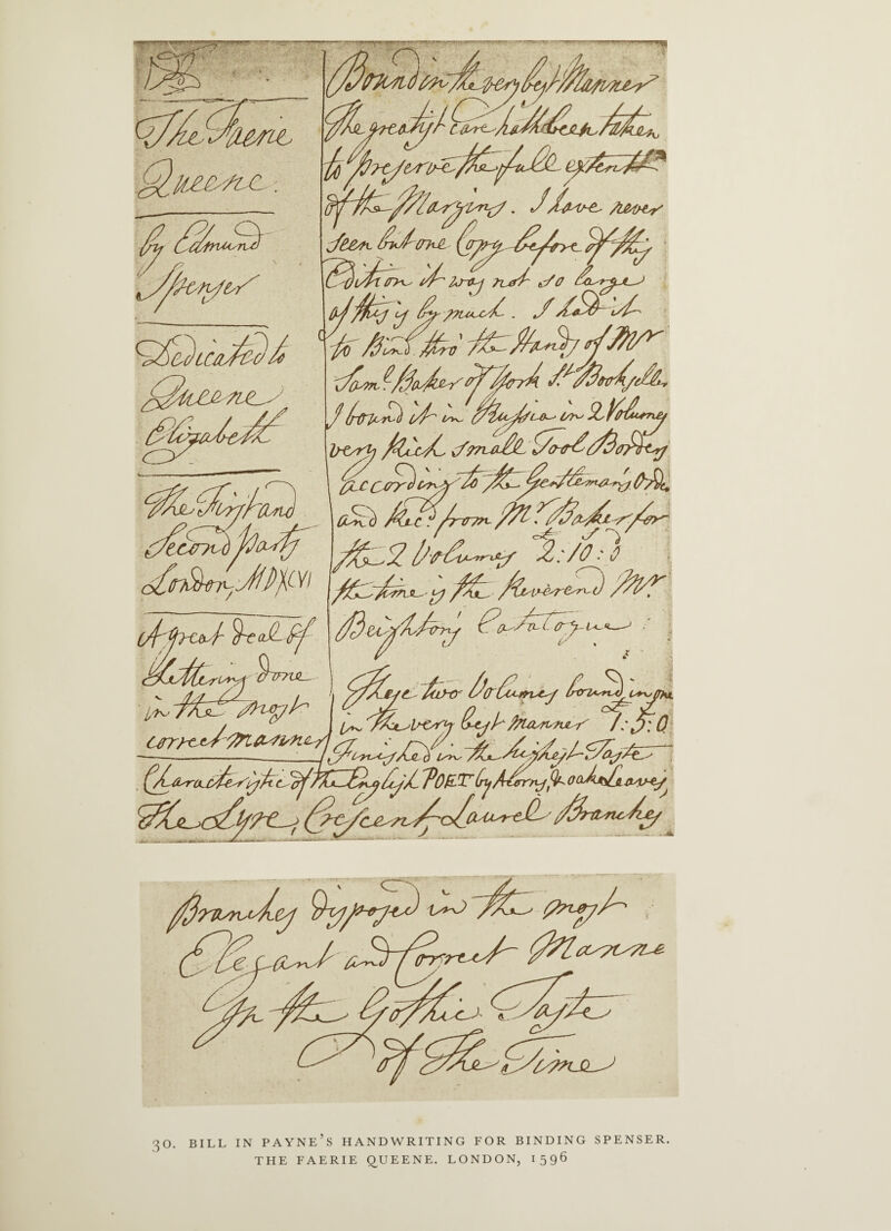 '^0. BILL IN PAYNE’S HANDWRITING FOR BINDING SPENSER. THE FAERIE QUEENE. LONDON, 1596