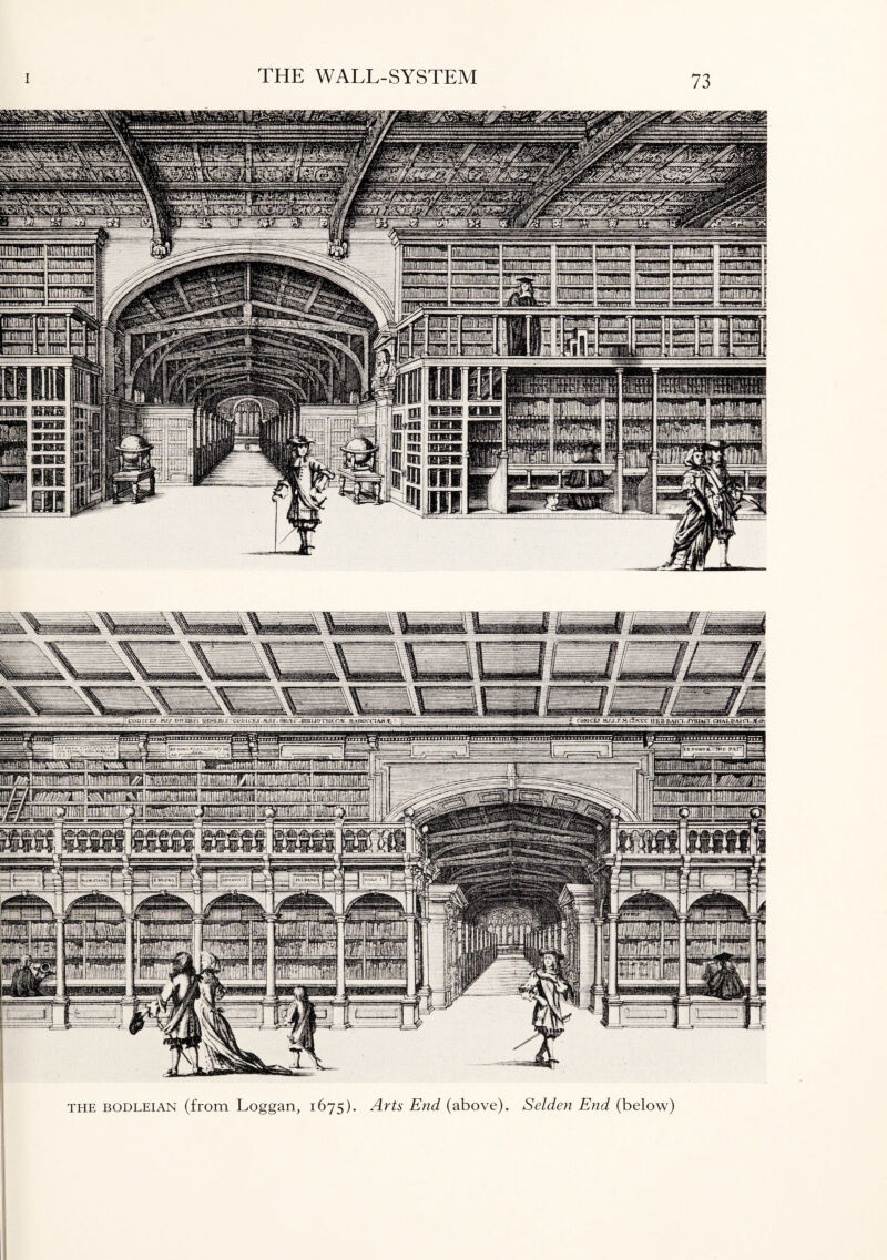 COO ICES, MSS TZiYSmst aztts.su S - CoD - IX mwn JL U v-’.wo ■ ’ ' - the bodleian (from Loggan, 1675). End (above). Selden End (below)