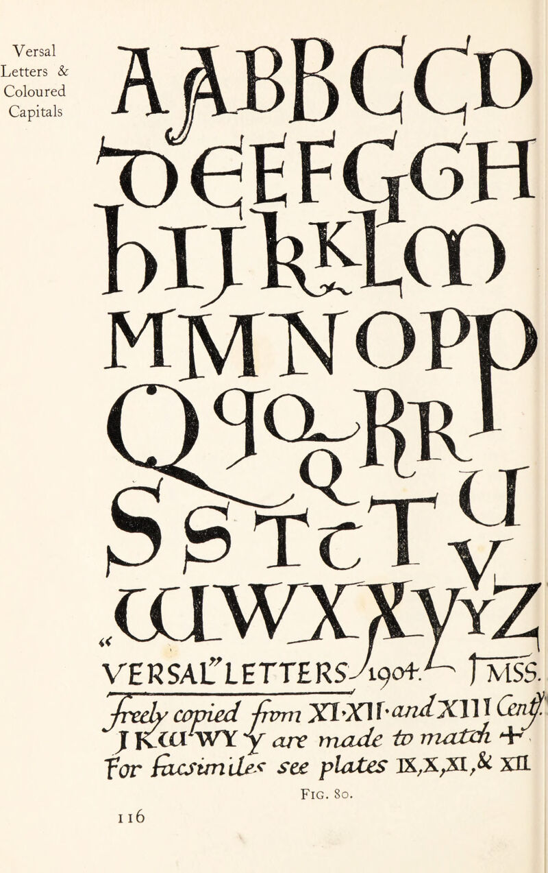 Letters & Coloured Capitals VHRSACLHTT£ RS-A90+. XI-XI l-andX\\ I Cmty 1 made to match. + • plates 3X,X,XI,& Xtt J FLCCTWY y are Tor facsim iles see Fig. 80.