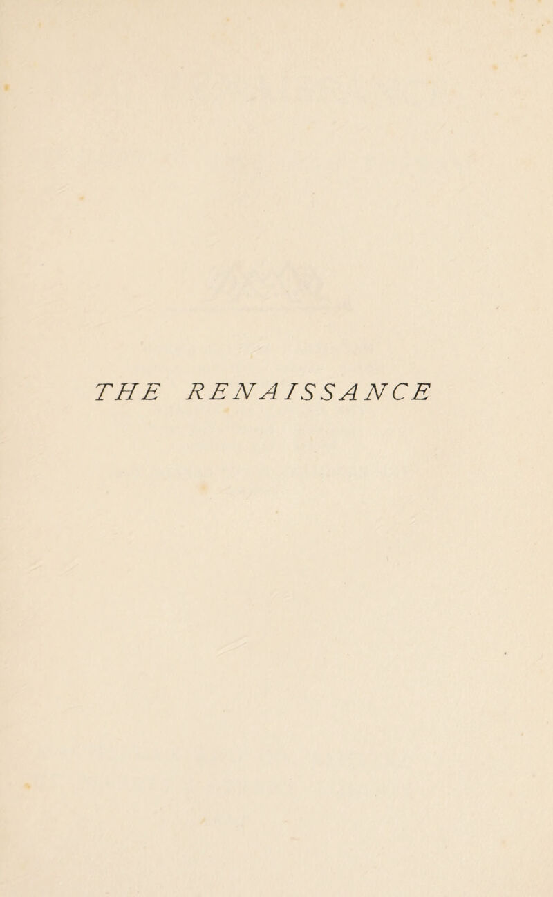 THE RENAISSANCE