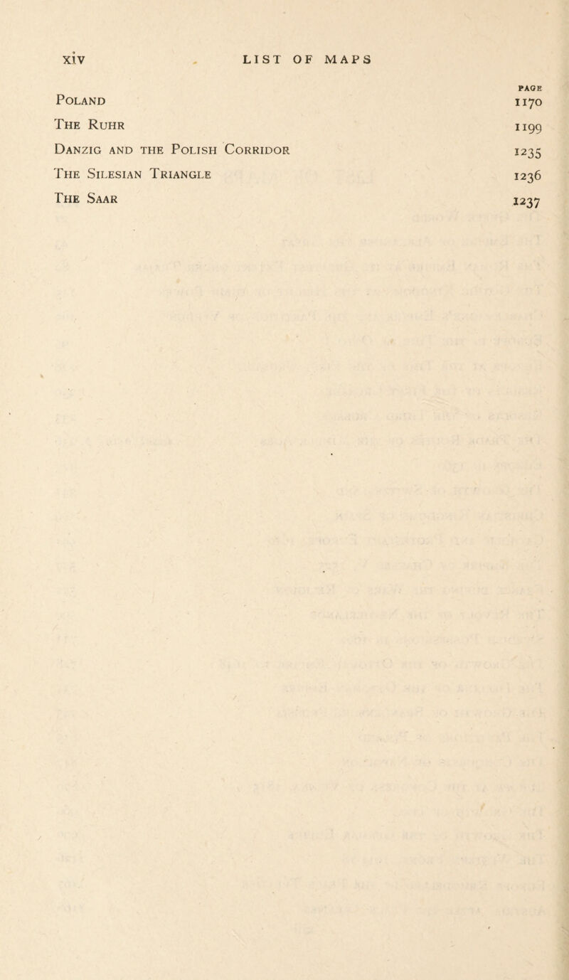 PAGE Poland 1170 The Ruhr 1199 Danzig and the Polish Corridor 1235 The Silesian Triangle 1236 The Saar 1237