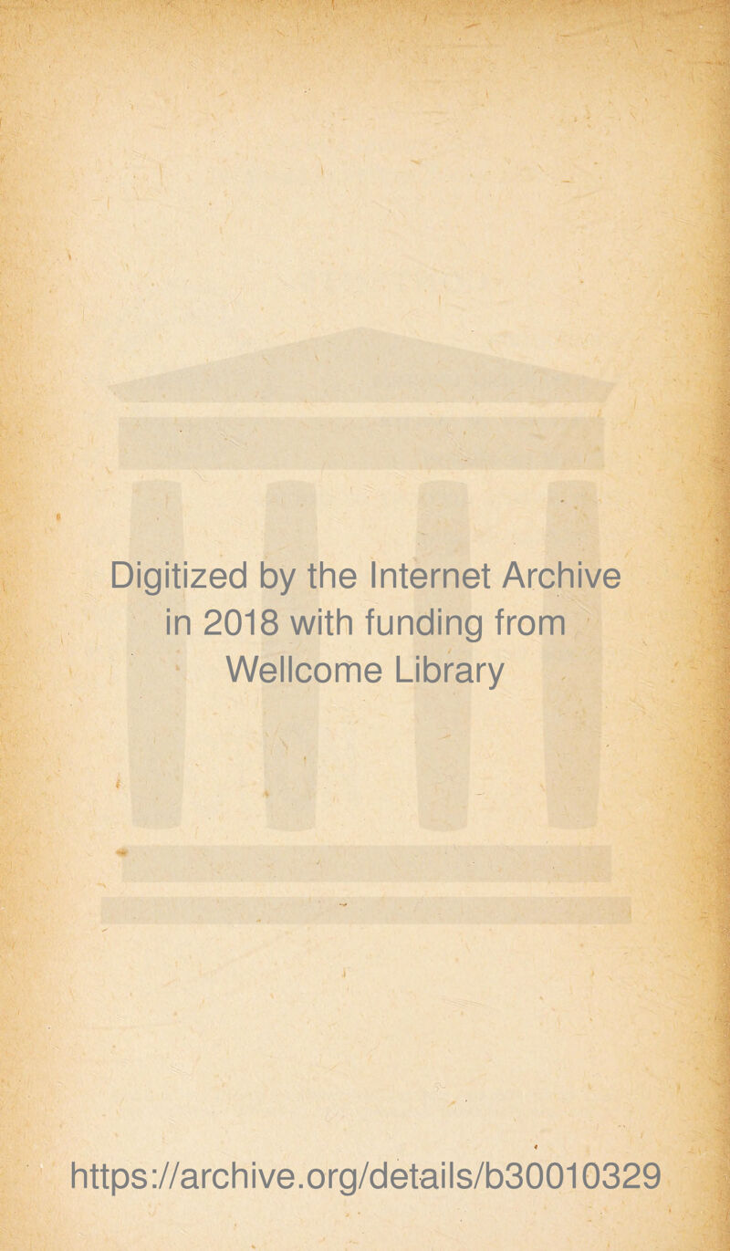 - % Digitized by the Internet Archive in 2018 with funding from Wellcome Library https://archive.org/details/b30010329