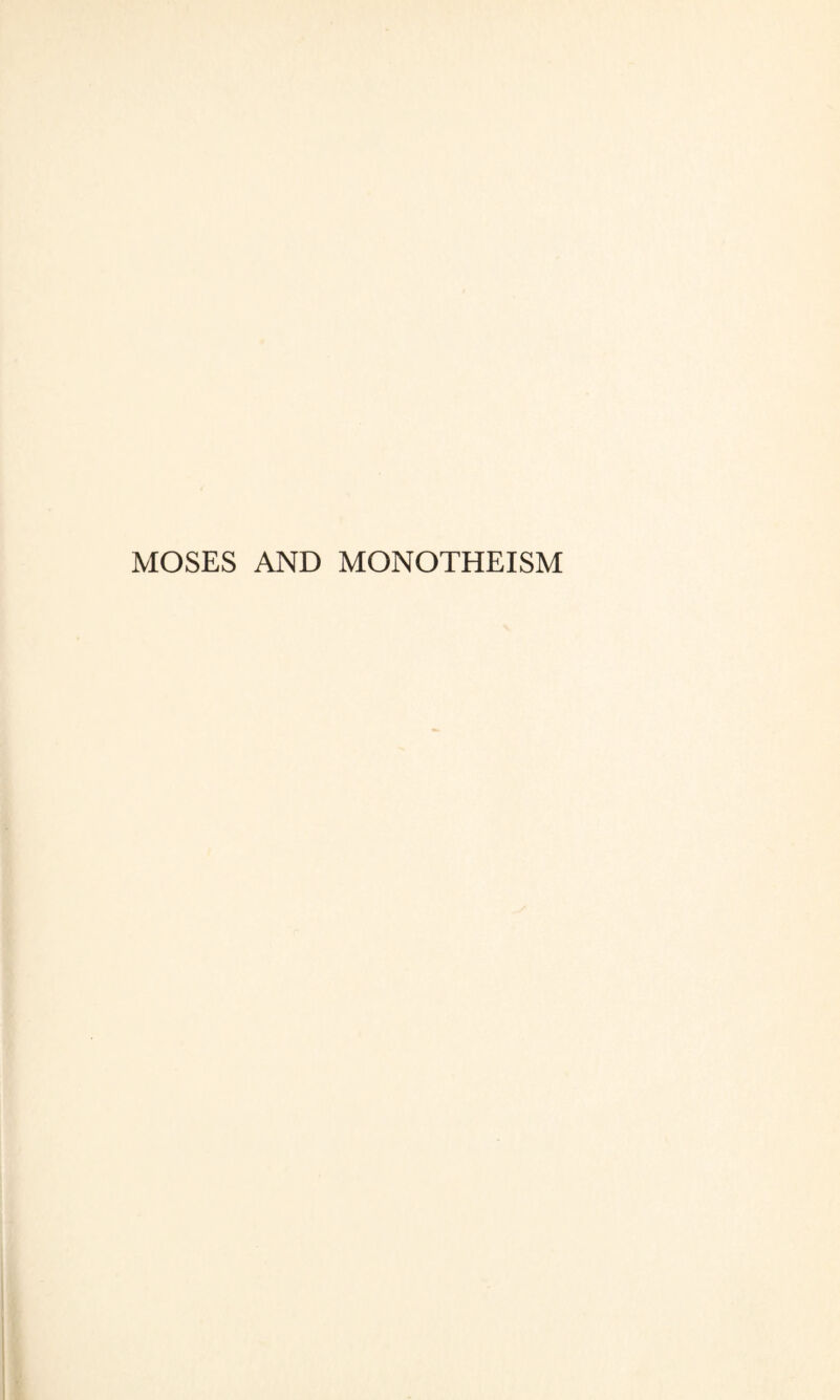 MOSES AND MONOTHEISM