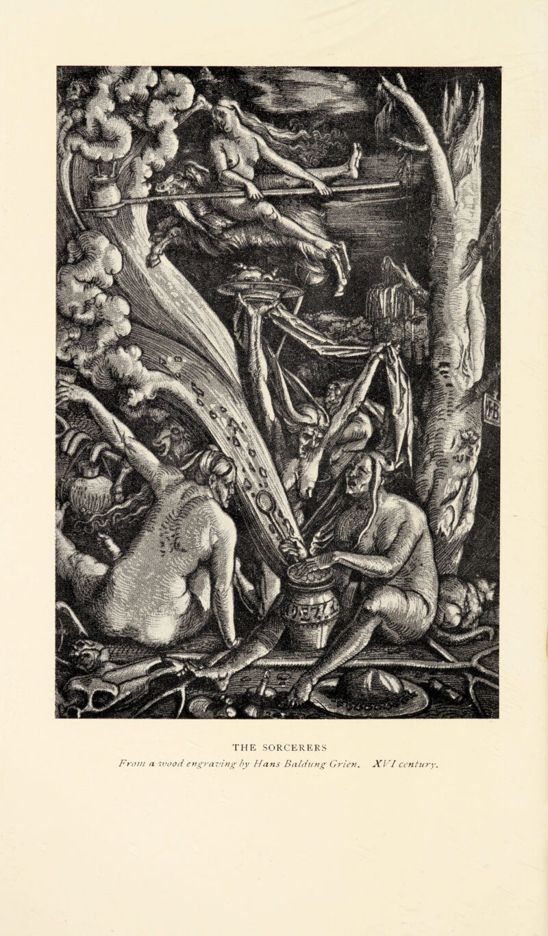 THE SORCERERS From a wood engraving by Hans Baldung Grier. XVI century,