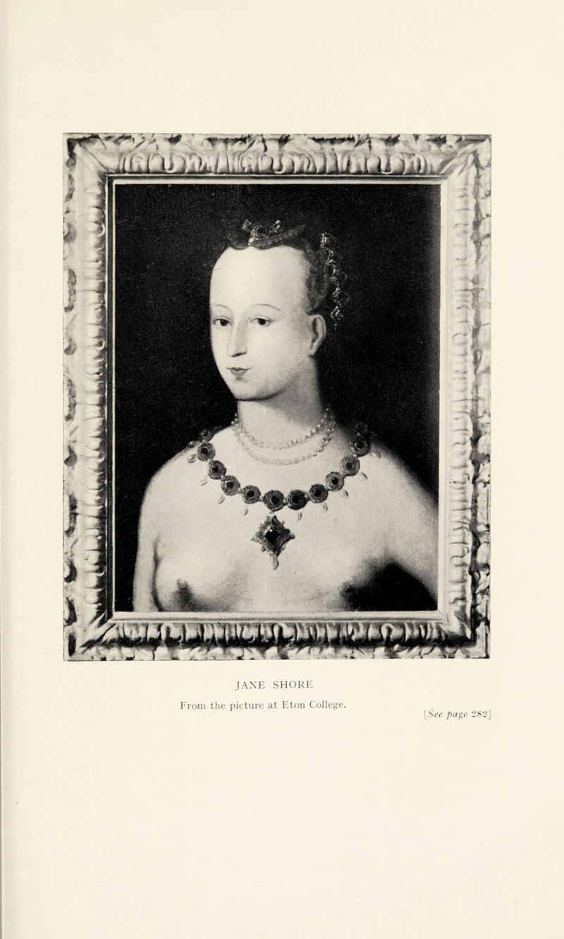 JANE SHORE From the picture at Eton College. [See page 282]