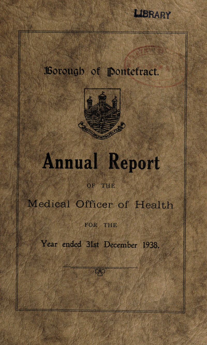 mmmI Medical Health FOR THE Year ended 31st December 1938