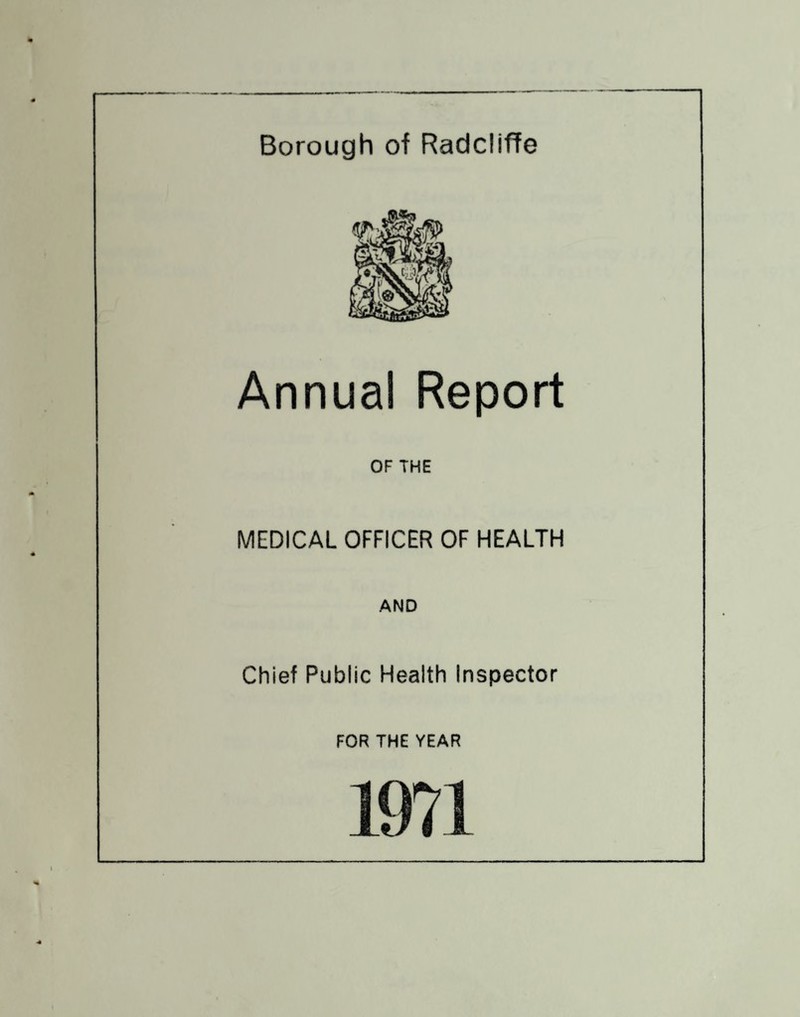 Annual Report OF THE MEDICAL OFFICER OF HEALTH AND Chief Public Health Inspector FOR THE YEAR