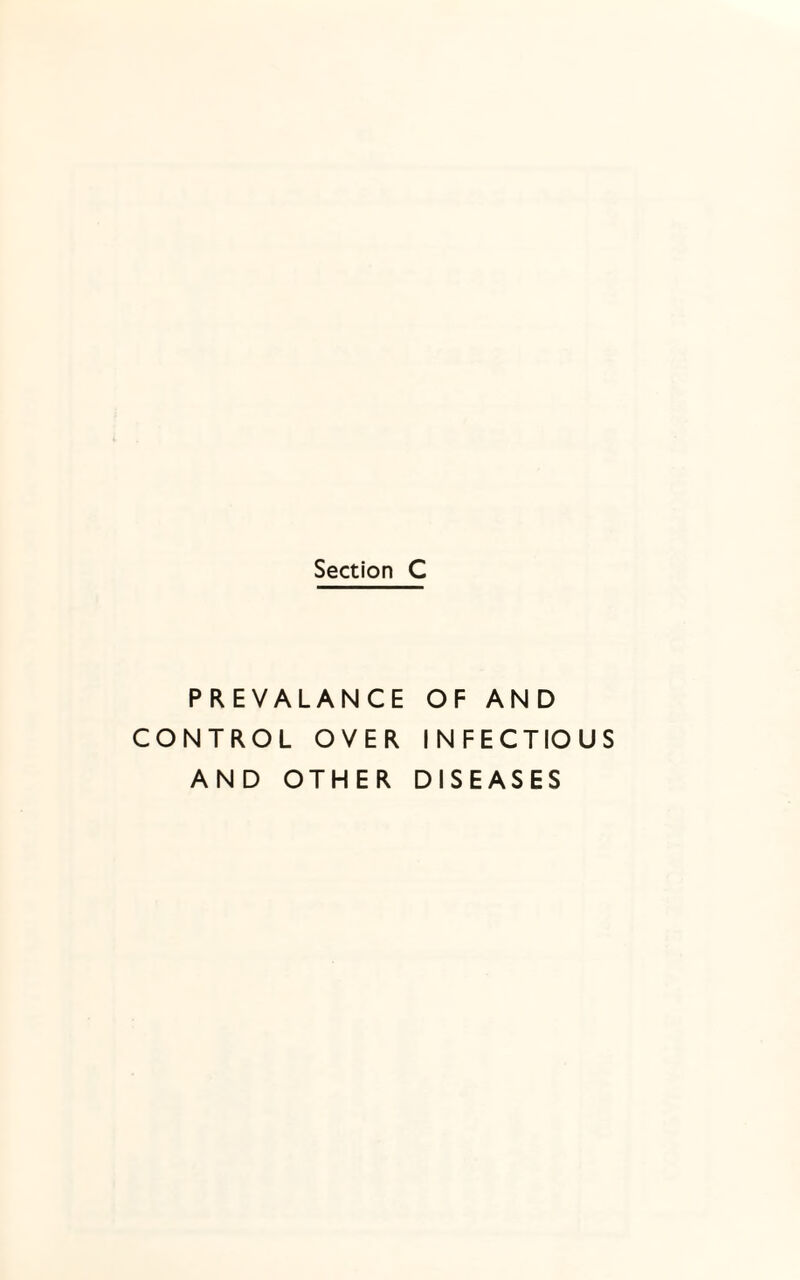 PREVALANCE OF AND CONTROL OVER INFECTIOUS AND OTHER DISEASES