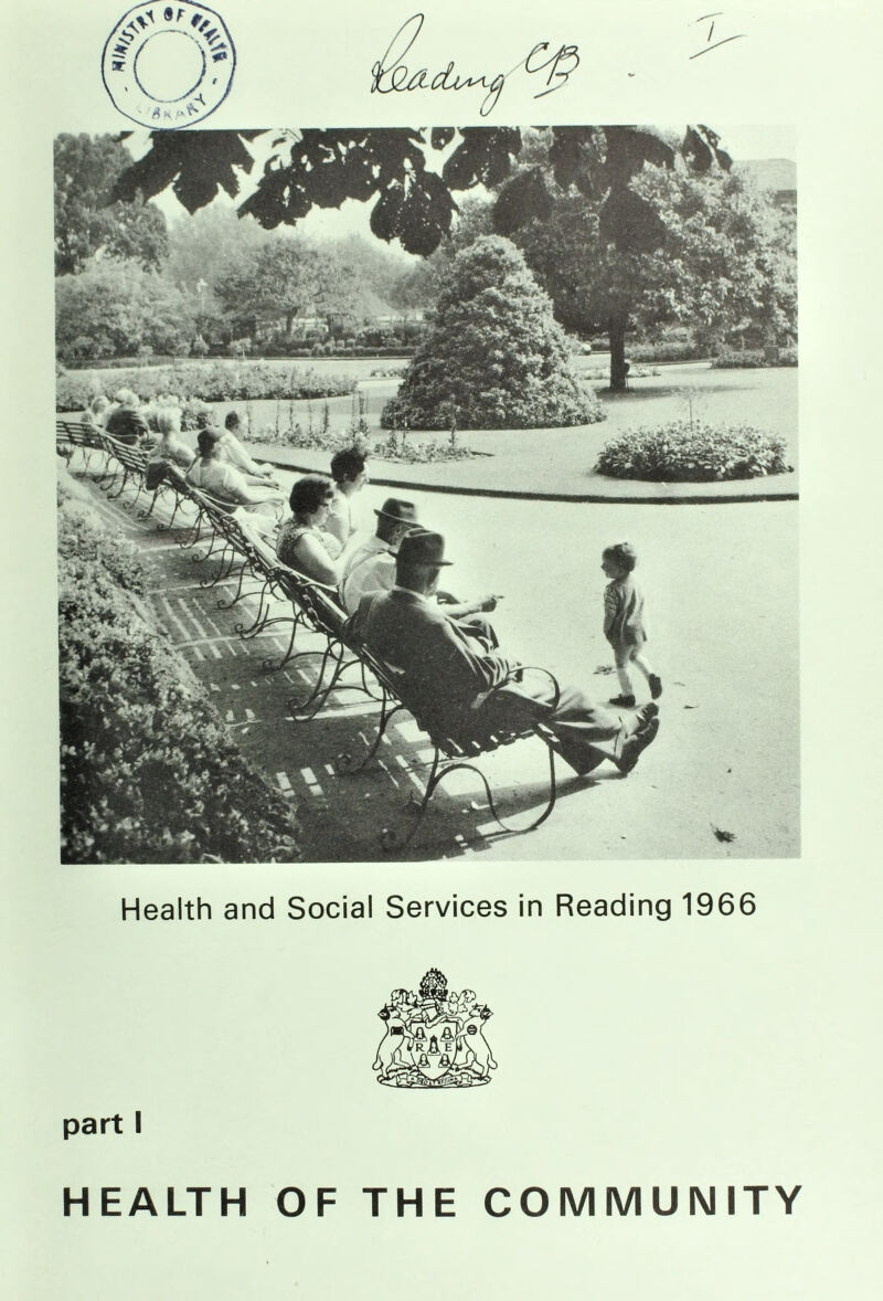 Health and Social Services in Reading 1966 part I HEALTH OF THE COMMUNITY