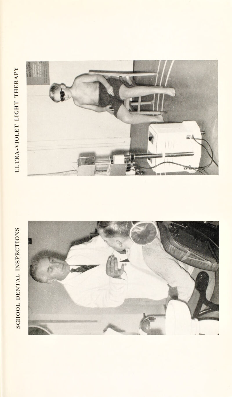 SCHOOL DENTAL INSPECTIONS ULTRA-VIOLET LIGHT THERAPY