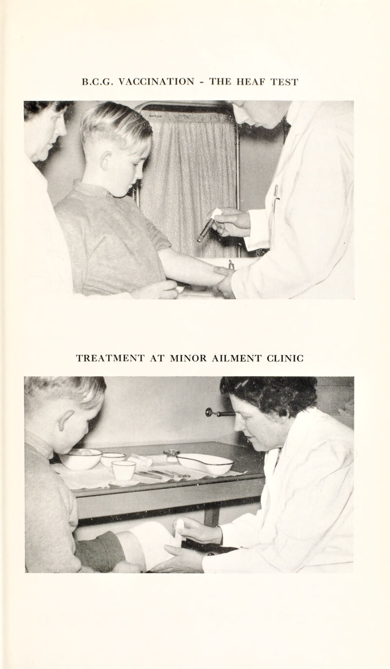 B.C.G. VACCINATION - THE HEAF TEST TREATMENT AT MINOR AILMENT CLINIC