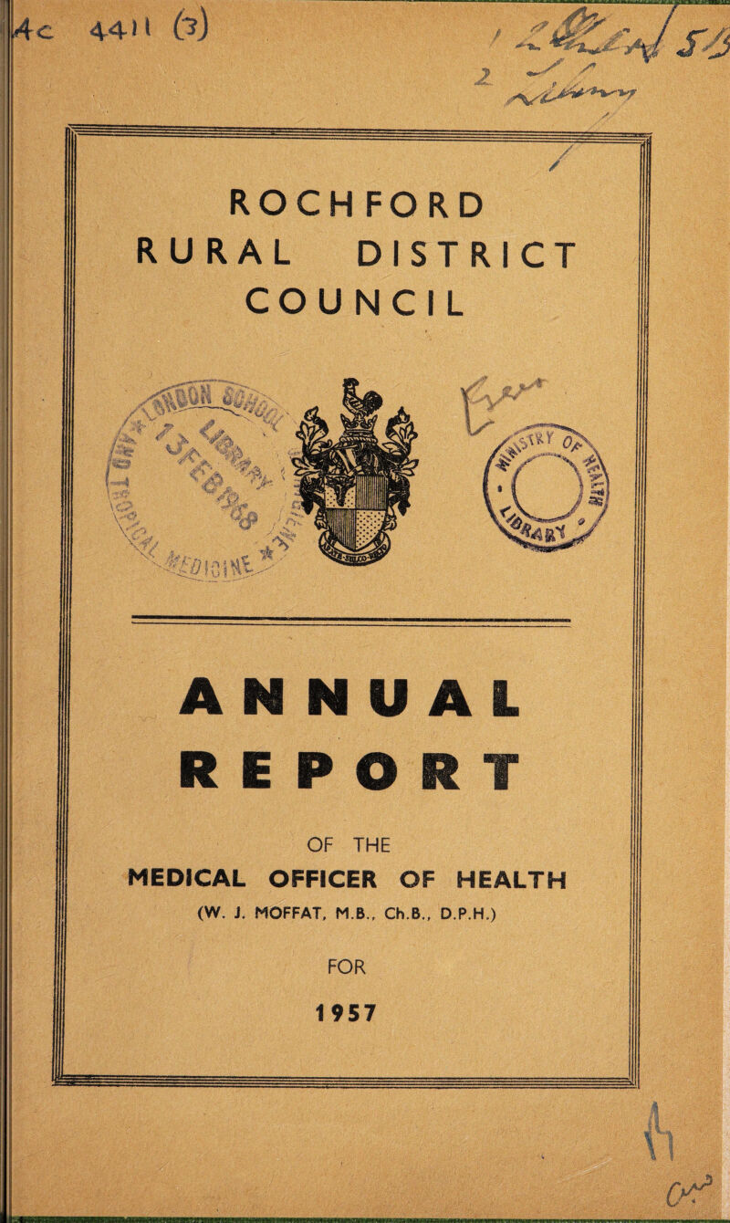 /* / OF THE MEDICAL OFFICER OF HEALTH (W. J, MOFFAT, M.B., Ch.B., D.P.H.)