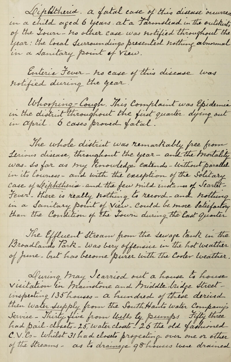 L*J&~d Z^X. ttu£- tZc. - C^t^ ZX^/LcZ . S {LcL^^4 ^ZT^>~1^cJ---, ^cL/lsct . C^Q '' ZJjl^t-^s-x^d'O ctu^4^CL^-^'/ tt&- LUCU) - {Ld y^L. Oofc- -J^/l£~ LlrZ-^rZZ^ cLc^lz L*Z C^cJ cLd ^LjL^t^x ct/tZi- y~Z-^z^r^''' — a^iLyy^L /T^ri/ctAtt f^hr^ /Zy^&~t f Zzcly^ ^ ajLli~ L-t^- 'l£ 41^^ — ct^ceL. Ltzctz, ~tZj- ttxy n/1fZyzxJt*^ l2 &-*ZZZ— &y. 0\^P— ^2-«—-*cZ~ y^JL~ /~7~z^cJL*l-~ tst^c^ype y*£ ctnjjd^- *x yyrc>*~^cf_ /fo^~ci^%yr~&y x/kc-*^ - zizy-c^yd— ZZ tty- ttz-p^. ctyzti^ ^ Zt^ocn^. eZouti c> y£&' £ecj/~ Z?/sadist- r r ZZZx£^ Ztytzu-£.^y^ yty ct^i^ tt^- x/ju^a^z- 4#^- /Z%^clcL£o^JLi '/a^/i. - tda.<3 l^-t/uy £*— lti&- A-&1~LtM^Oi^- oJJ^x^. ^Jr £ £l4 ^ -cisl4jl- Lottz tt^ tt-irb^ bj-£&yy«ujL, <^ZL<yu^to Zjt-zl^y £asisi^eof- /L^d- x/ ^z-zZ^z^y^zTi^*-^ £*-*_- <2. ^>z. yyi&&y~* <?/ 3 3 —• ZX ^t/ *>Z- z^Z yy^L^CL zZ/^L/^c-t ol—~ yti-£sisL- LvcJjZu ^/7^iy-j^%^' tty- \it^dyy^ztzL^z^ zo&yt/\, sj&Lisye— ZZZti/y. y^c^z- zz zZz/Zz. ttyte- Z*cL jfactlA- - cJilZ-dy'- £ 3^IzjaJlr^ (iL+^eJ^ ttdL Zrtd- ^ZX^Zc-S~*^ZL^ c .\/. tt> ~ LuZituz' s3 1Z Cl cL tt^xuto yytj^C^yZrx £U Zrc+Zsu Zn^£- Z*L ±Z£ul d'j tty ytZea-^^4 CL4 Z4 otvi2-^-^^rr-^— ZJ S~ti-~6-c^Z--C~<3 lyC^C^JL ztn^cL^ 1 ^£_4>L