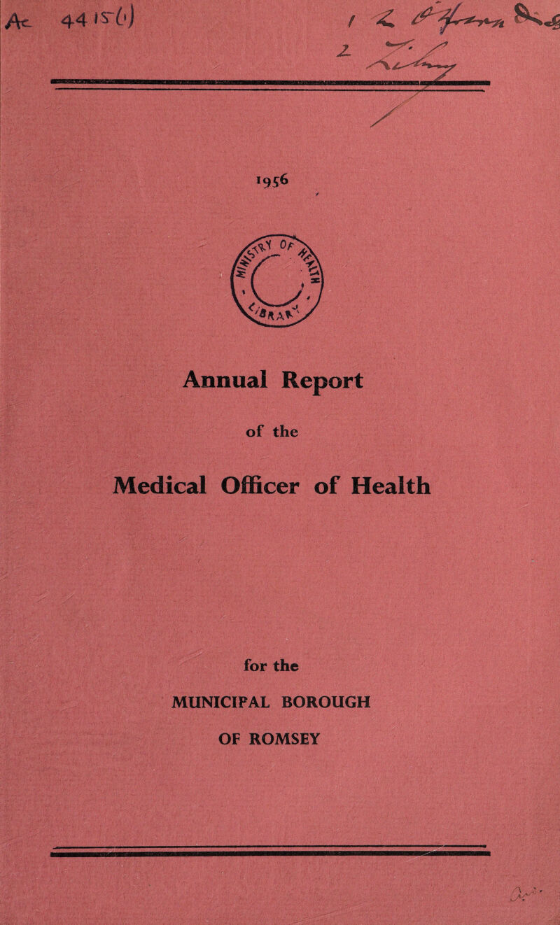 z. Annual Report of the Medical Officer of Health for the MUNICIPAL BOROUGH OF ROMSEY