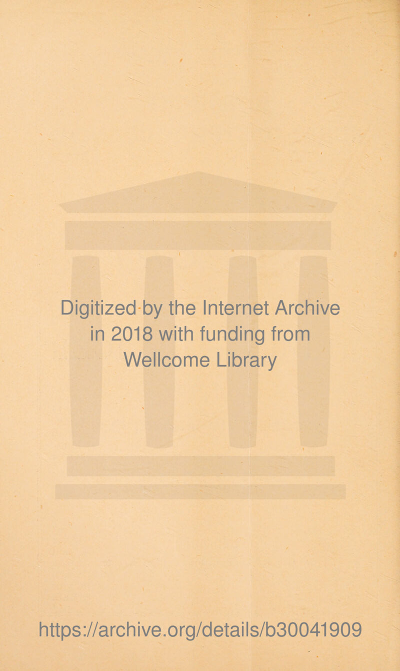 Digitized-by the Internet Archive in 2018 with funding from Wellcome Library