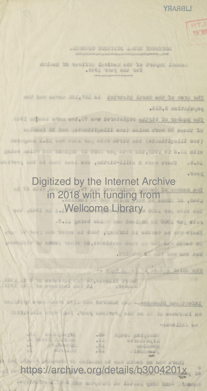 YflAflaiJ (T *J - Wk i\Ji 1 XQ *••• ->i, • * i. v ua*v iUl i S* iUi « <** l> lx JL iif7\ t}«iiil *CI •Ub'X. Cxix iC-b U t X V L . W t- * - *■ ( w « 1 j - 'JX _ w i)U X* J x . b * . • -w aJt v« t.U XX (JL.UjXx U#lX t Cl^iO J v iXV’ t»0 t)u>. iiv Xu * A , ‘I . V X Jk Vi .1 vi X 4. w * b. tyJW £i W X tu 4 X ) * 4 Digitized by the Internet Archive in 2018 with funding from . Wellcome Library,, A*[ V: .\J - *. x. v; t . Ji ;u A 0 U11 O • <^t4 ..X -iiw L- a' a 001 ■| v^4. » J(, IJ.K1 «#'• Ci X 4i J. • * s 410 v Ai 0 ( ) jf.X X- i t 4 / V , XI- w J u e ■ -iU' OJlXO> fcx MJSrfX 0 it https ://archjve.org/details/b3004201,& w- f « ..'X