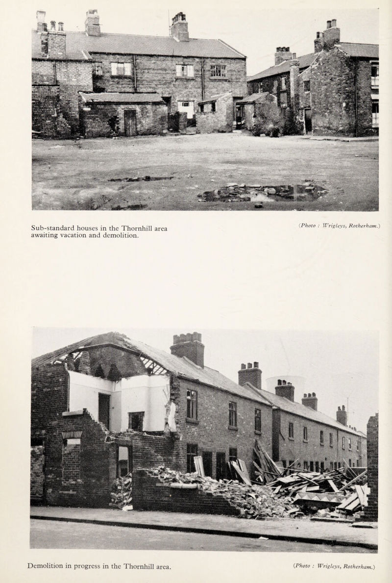 awaiting vacation and demolition. Demolition in progress in the Thornhill area (Photo ; Wrigleys, Rotherham.)