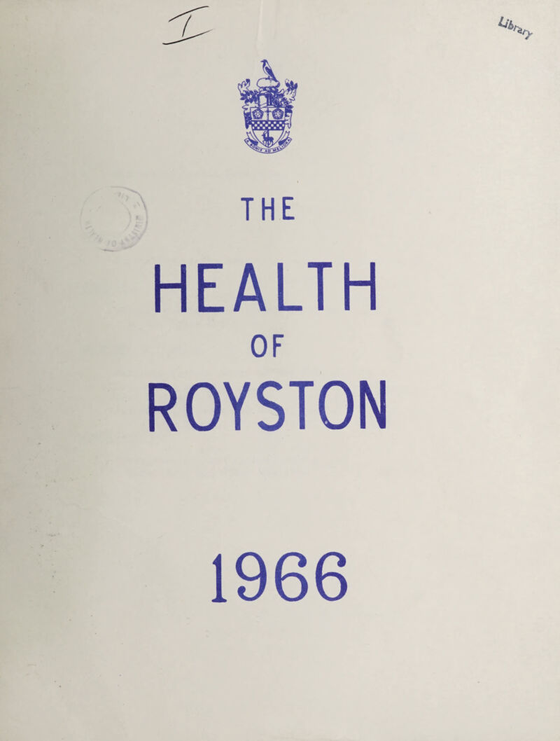 THE HEALTH OF ROYSTON 1966