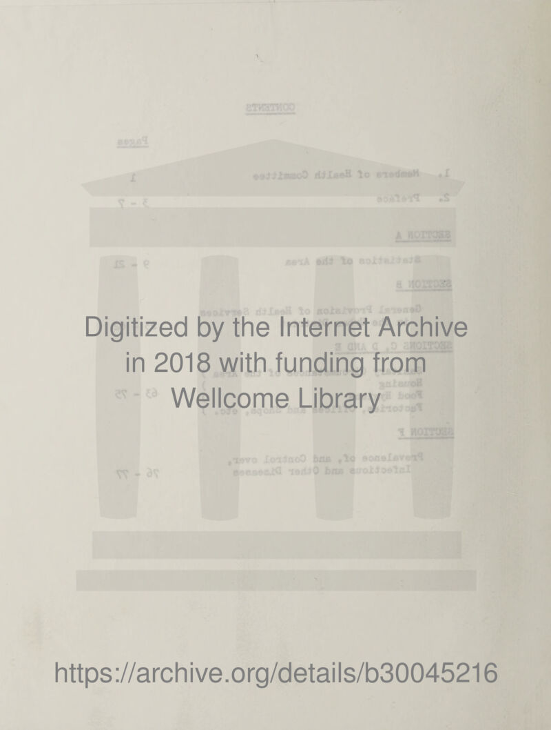 Digitized by the Internet Archive in 2018 with funding from Wellcome Library https://archive.org/details/b30045216