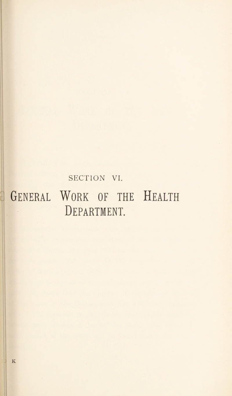 General Work of the Health Department. K