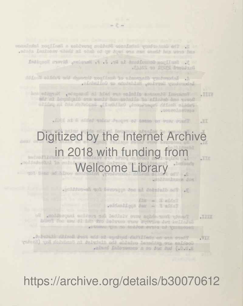 Digitized by the Internet Archive « in 2018 with funding from r m Wellcome Library * https://archive.org/details/b30070612