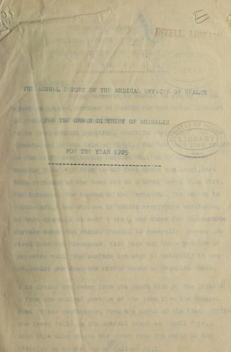 -■'A V •< Pv ■ > . Til. ' ^ r HU. .L :■ poni’ OF TH’ f,’£DICAU :J.FFlC OF F.ALrH TH;’ URB JI DI.)T.r!iCT OF S!I. iiU:,!:; FO!' THF Y-AR 1^25