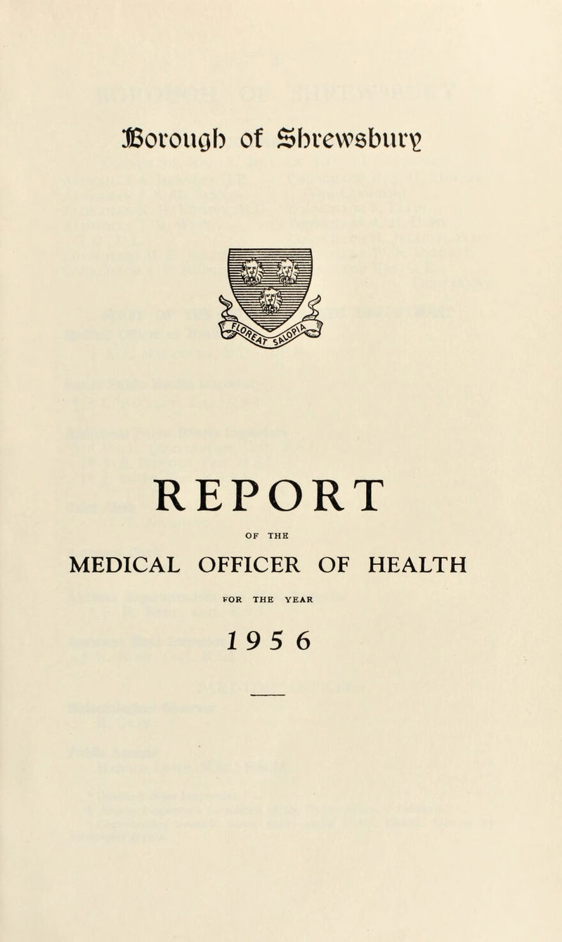 REPORT OF THH MEDICAL OFFICER OF HEALTH FOR THE YEAR