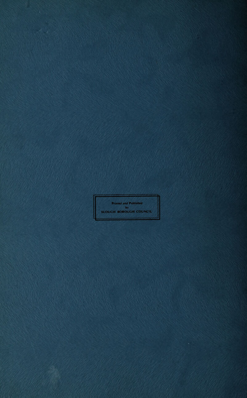 Printed iind Published by SLOUCH BOROUGH COUNCIL
