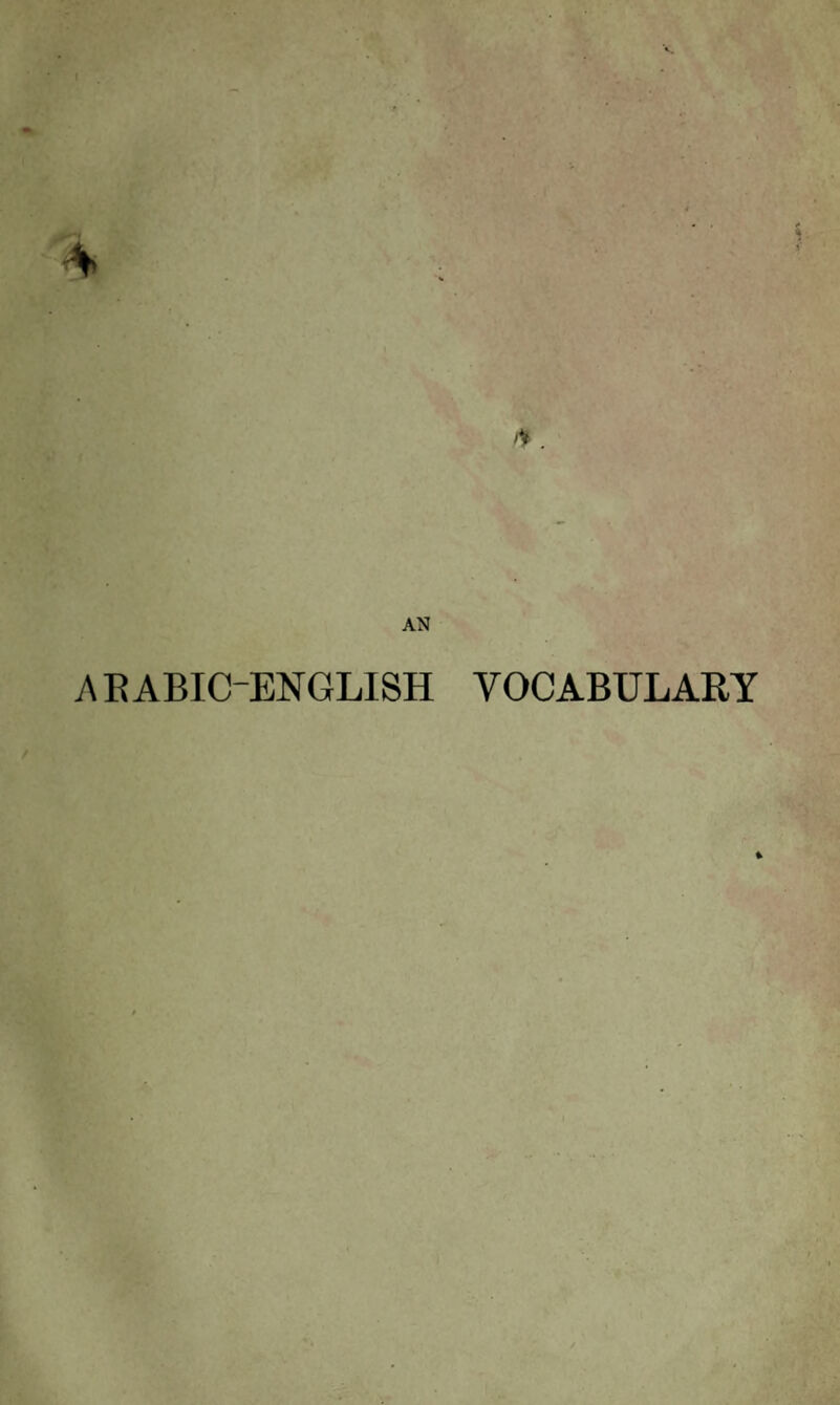 V . AN AEABIC-ENGLISH VOCABULARY