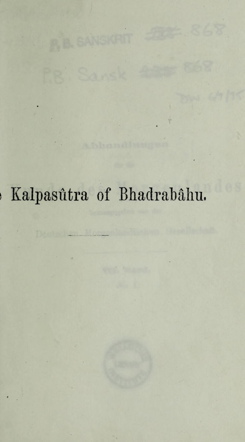 Kalpasiitra of Bhadrabaliu.