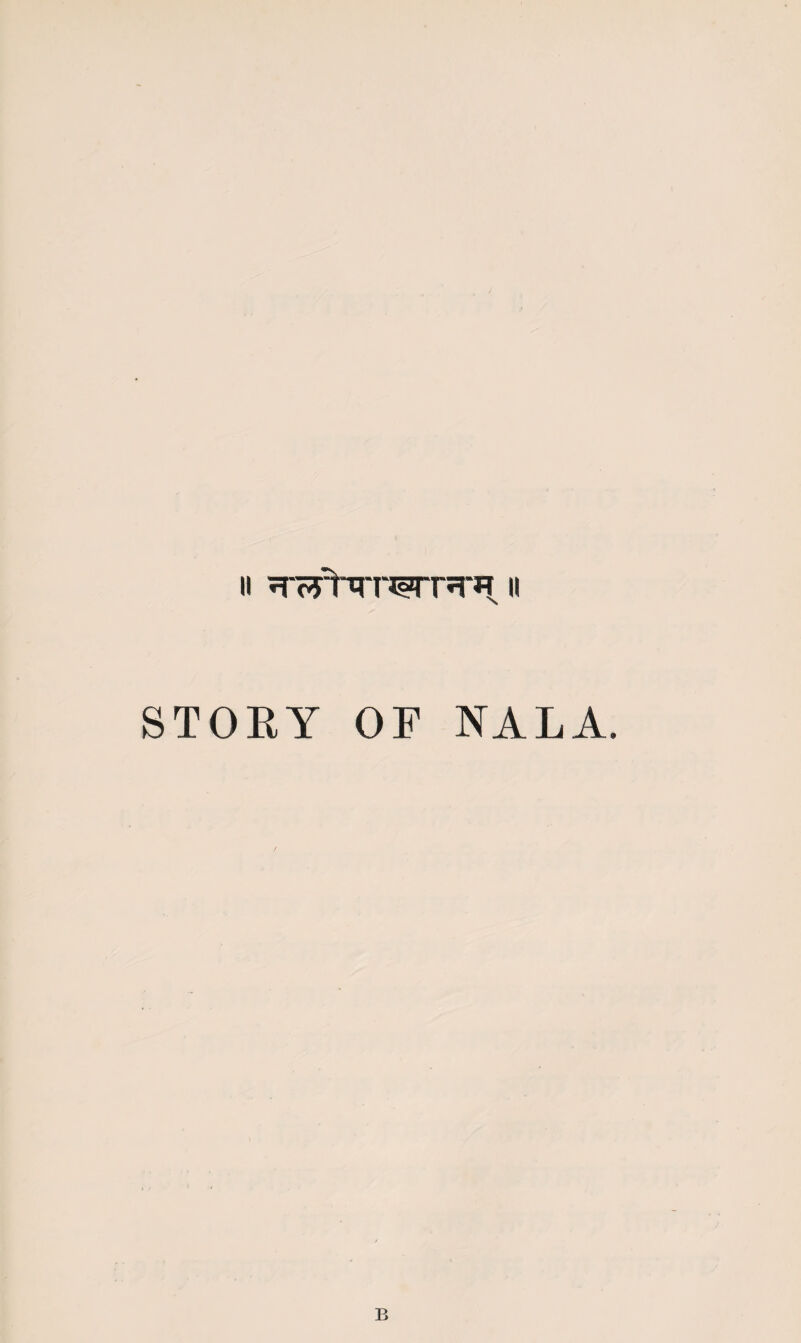 II jnrhrr^nrn ii STORY OF NALA.