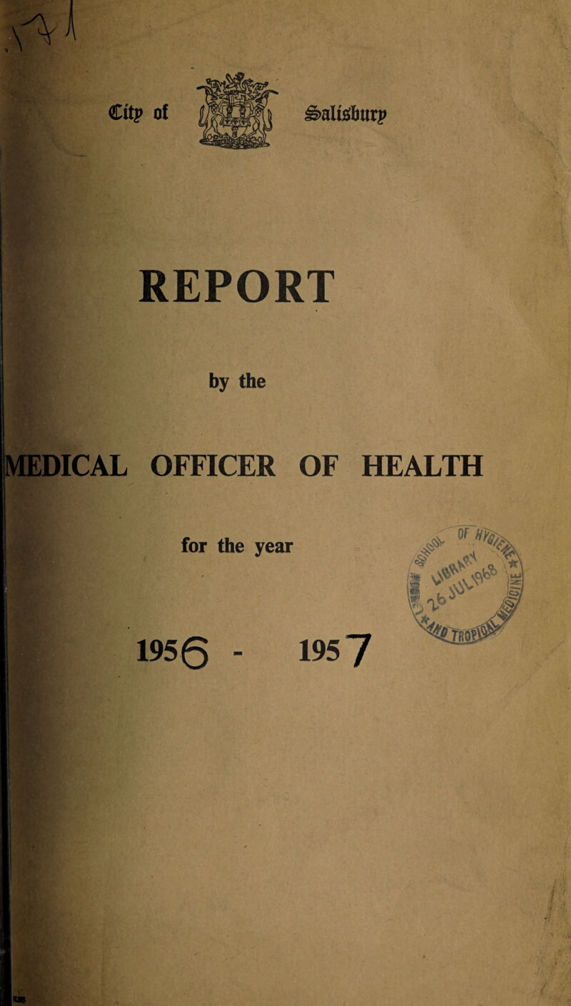 REPORT by the MEDICAL OFFICER OF HEALTH