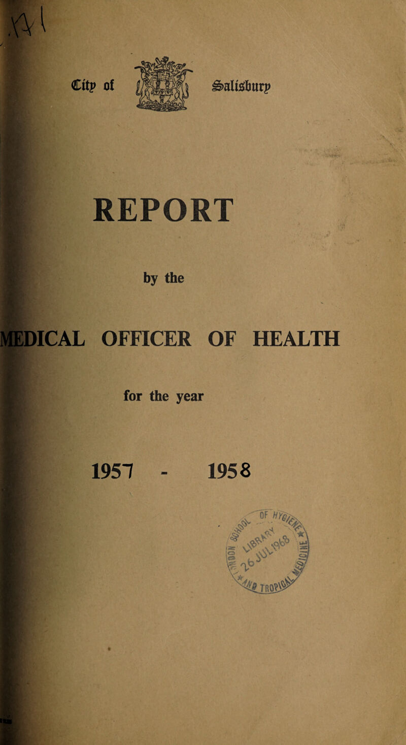 Citp of ^altoburp REPORT by the MEDICAL OFFICER OF HEALTH for the year