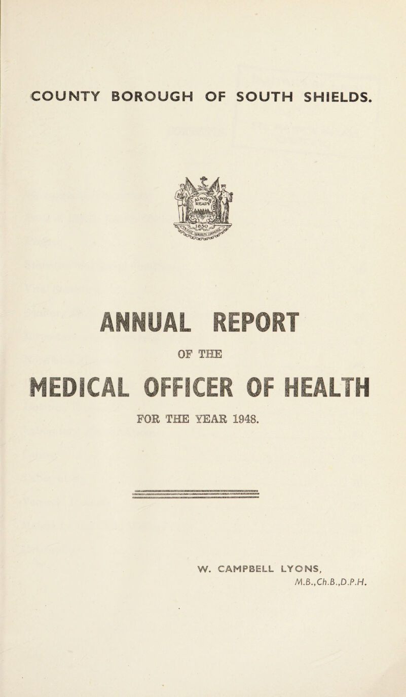 mumi REPORT OF THE HEDfCAL OFFICER OF HEALTH FOR THE YEAR 1948.